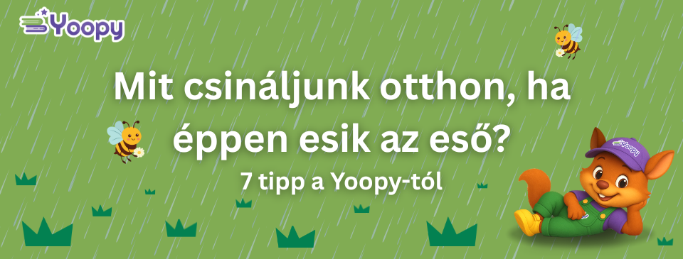Mit csináljunk otthon, ha éppen esik az eső? 7 tipp, ami minden bent töltött esős napot feldob!