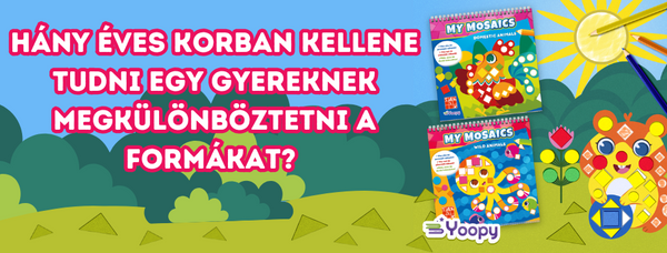 Hány éves korban kellene tudni egy gyereknek megkülönböztetni a formákat?